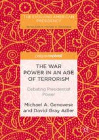 cover of the book The War Power in an Age of Terrorism: Debating Presidential Power