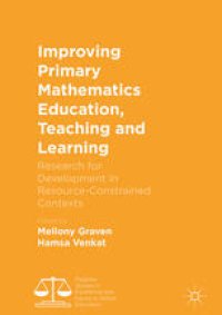 cover of the book Improving Primary Mathematics Education, Teaching and Learning: Research for Development in Resource-Constrained Contexts