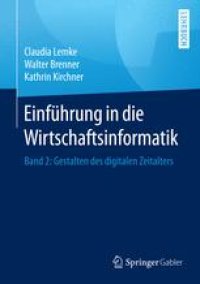 cover of the book Einführung in die Wirtschaftsinformatik: Band 2: Gestalten des digitalen Zeitalters