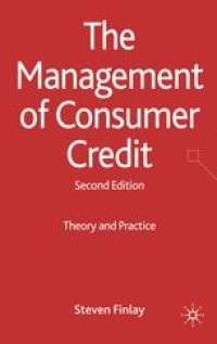 cover of the book The Management of Consumer Credit: Theory and Practice