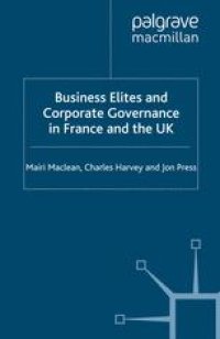 cover of the book Business Elites and Corporate Governance in France and the UK