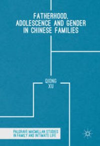 cover of the book Fatherhood, Adolescence and Gender in Chinese Families