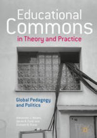 cover of the book Educational Commons in Theory and Practice: Global Pedagogy and Politics