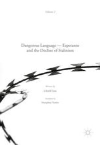 cover of the book Dangerous Language — Esperanto and the Decline of Stalinism