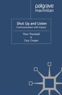 cover of the book Shut Up and Listen: Communication with Impact