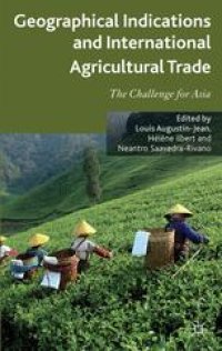 cover of the book Geographical Indications and International Agricultural Trade: The Challenge for Asia