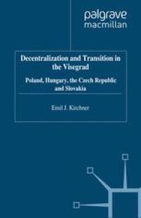 cover of the book Decentralization and Transition in the Visegrad: Poland, Hungary, the Czech Republic and Slovakia