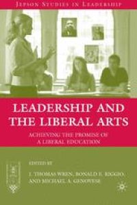 cover of the book Leadership and the Liberal Arts: Achieving the Promise of a Liberal Education