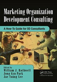 cover of the book Marketing organization development consulting : a how-to guide for OD consultants