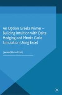 cover of the book An Option Greeks Primer — Building Intuition with Delta Hedging and Monte Carlo Simulation Using Excel