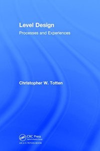 cover of the book Level design : processes and experiences