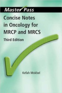 cover of the book Concise notes in oncology for MRCP and MRCS