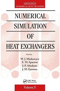 cover of the book Numerical Simulation of Heat Exchangers: Advances in Numerical Heat Transfer Volume V