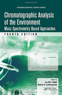 cover of the book Chromatographic Analysis of the Environment: Mass Spectrometry Based Approaches