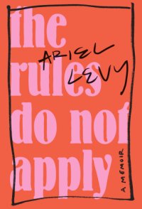 cover of the book The Rules Do Not Apply