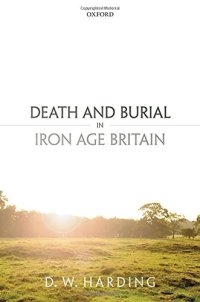 cover of the book Death and burial in Iron Age Britain