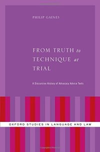 cover of the book From Truth to Technique at Trial: A Discursive History of Advocacy Advice Texts