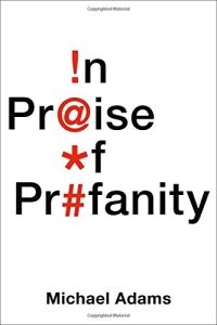 cover of the book In praise of profanity