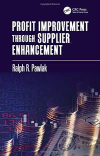 cover of the book Profit improvement through supplier enhancement