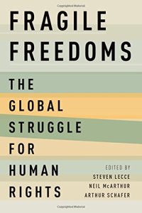 cover of the book Fragile freedoms : the global struggle for human rights