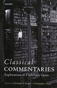 cover of the book Classical commentaries : explorations in a scholarly genre