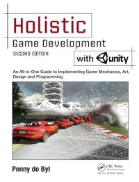 cover of the book Holistic game development with Unity : an all-in-one guide to implementing game mechanics, art, design and programming