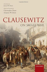 cover of the book Clausewitz on small war