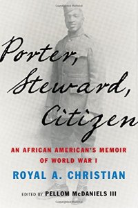 cover of the book Porter, steward, citizen : an African American's memoir of World War I