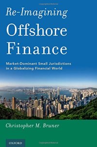 cover of the book Re-imagining offshore finance : market-dominant small jurisdictions in a globalizing financial world