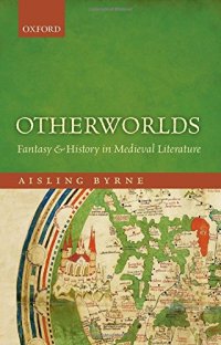 cover of the book Otherworlds : fantasy and history in medieval literature