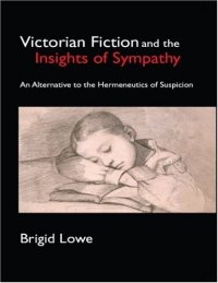 cover of the book Victorian Fiction and the Insights of Sympathy: An Alternative to the Hermeneutics of Suspicion