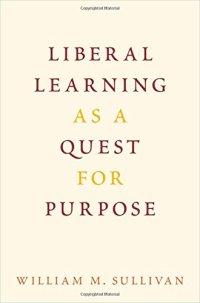 cover of the book Liberal learning as a quest for purpose