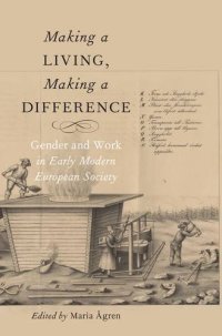 cover of the book Making a Living, Making a Difference: Gender and Work in Early Modern European Society