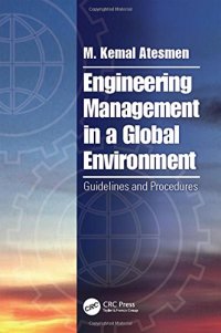 cover of the book Engineering management in a global environment : guidelines and procedures