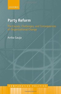 cover of the book Party Reform : The Causes, Challenges, and Consequences of Organizational Change