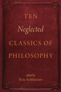 cover of the book Ten neglected classics of philosophy