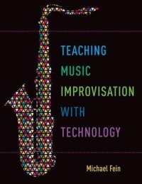 cover of the book Teaching musical improvisation with technology