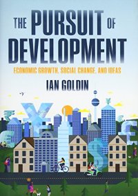 cover of the book The pursuit of development economic growth, social change and ideas