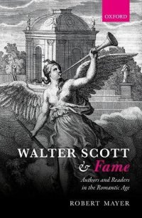 cover of the book Walter Scott and fame : authors and readers in the romantic age