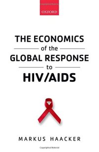 cover of the book The economics of the global response to HIV/AIDS