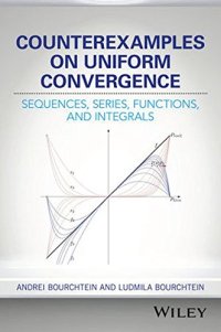 cover of the book Counterexamples on Uniform Convergence: Sequences, Series, Functions, and Integrals