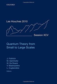 cover of the book Quantum theory from small to large scales : lecture notes of the Les Houches Summer School: Volume 95, August 2010