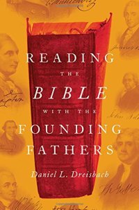 cover of the book Reading the Bible with the Founding Fathers