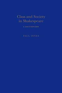 cover of the book Class and Society in Shakespeare