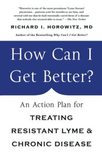 cover of the book How Can I Get Better?: An Action Plan for Treating Resistant Lyme & Chronic Disease