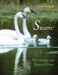 cover of the book Swans: Their Biology and Natural History