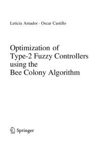 cover of the book Optimization of Type-2 Fuzzy Controllers using the Bee Colony Algorithm