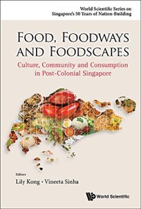 cover of the book Food, Foodways and Foodscapes: Culture, Community and Consumption in Post-Colonial Singapore