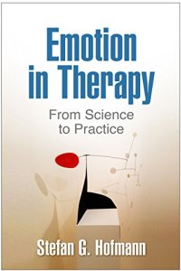 cover of the book Emotion in Therapy: From Science to Practice