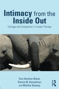 cover of the book Intimacy from the Inside Out: Courage and Compassion in Couple Therapy